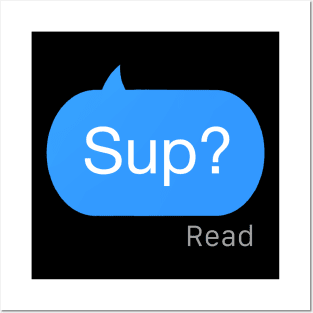 Sup Text Posters and Art